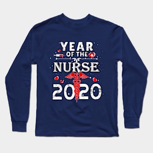 Nurse Year 2020 Thank A Nurse Appreciation Week Long Sleeve T-Shirt